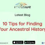 Digging Deep into Your Indian Roots: 10 Tips for Finding Your Ancestral History
