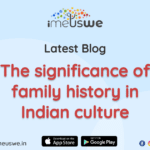 The Significance of Family History in Indian Culture
