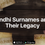 Sindhi Surnames and Their Legacy